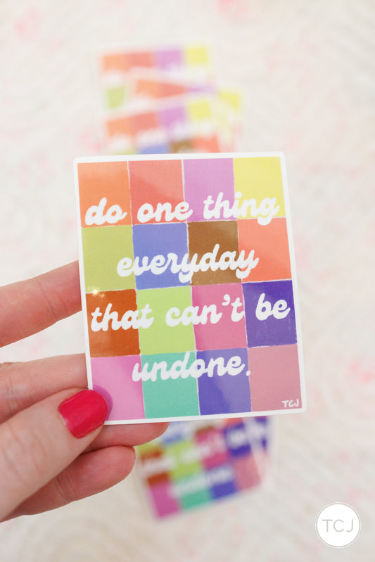 Do One Thing Sticker