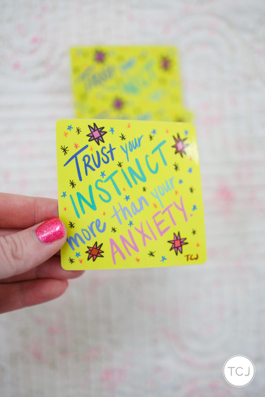 Trust Your Instinct Sticker